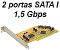 Placa controladora PCI 2 portas SATA-1 1,5Gbps Flexport2